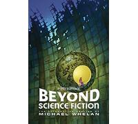 Beyond Science Fiction: The Alternative Realism of Michael Whelan