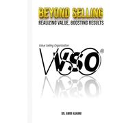 Beyond Selling: Realizing value, Boosting results