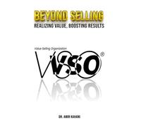 Beyond Selling: Realizing value, Boosting results