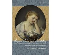 Beyond Sense & Sensibility Peggy Thompson, (Auteur)