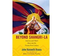 Beyond ShangriLa by John Kenneth Knaus John Kenneth Knaus (Auteur)