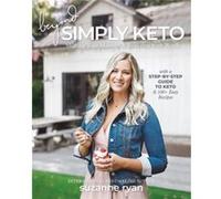 Beyond Simply Keto by Suzanne Ryan Suzanne Ryan (Auteur)