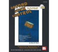 Beyond Stick Control: For The Snare And Drum Set Player [With Cd]