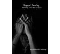Beyond Sunday: Finding Jesus In Therapy