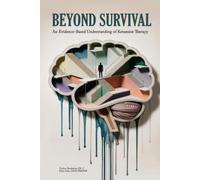 Beyond Survival: An Evidence-Based Understanding of Ketamine Therapy
