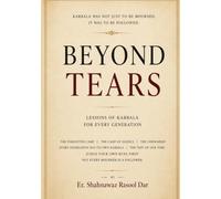 Beyond Tears: The Unlearned Lessons of Karbala