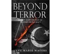 Beyond Terror by Anne Marie Waters Inconnu (Auteur)