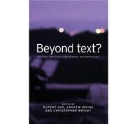 Beyond Text Rupert Cox, Andrew Irving, Christopher Wright (Auteur)