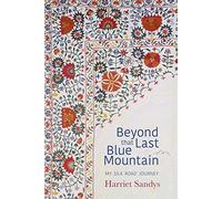 Beyond that Last Blue Mountain, Harriet Sandys