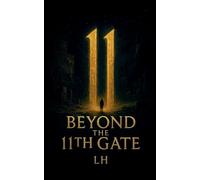 Beyond the 11th Gate