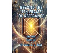 Beyond The 5th Frame of Reference: The Run, Book 92