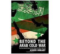 Beyond The Arab Cold War