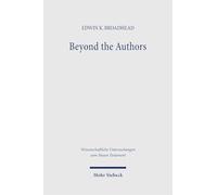 Beyond the Authors: The New Testament as Living Tradition