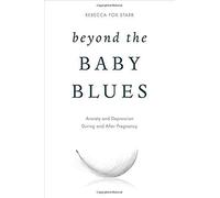 Beyond The Baby Blues