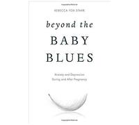 Beyond The Baby Blues
