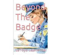 Beyond The Badge