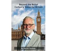 Beyond the Ballot Corbyn's Vision for Britain