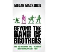 Beyond the Band of Brothers - Megan University of Sydney MacKenzie - Cambridge University Press - Livre en Anglais - Hardback Megan University of Sydney MacKenzieMegan University of Sydney MacKenzie (