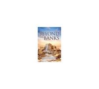 Beyond The Banks