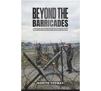 Beyond the Barricades: Voices from the Northern Ireland Troubles