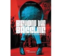 Beyond the Bassline: 500 Years of Black British Music