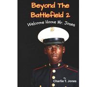 Beyond The Battlefield 2: Welcome Home Mr. Jones