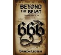 Beyond The Beast: The True Story Of 666
