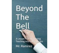 Beyond The Bell: A Lesson Plan for Turning Teaching into Sales Success