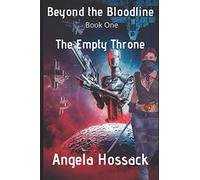 Beyond The Bloodline: The Empty Throne