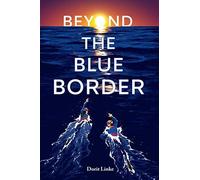 Beyond The Blue Border