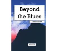 Beyond The Blues: Rising The Target