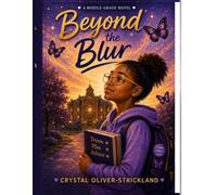 Beyond the Blur: Strength, Hope, and the Courage to Thrive