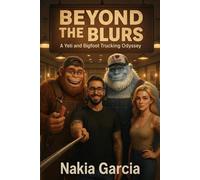 Beyond The Blurs: A Yeti And Bigfoot Trucking Odyssey