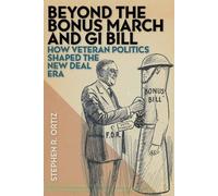Beyond The Bonus March And Gi Bill