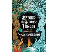 Beyond the Border Forest Into the Prawdziwy Las - Molly Haniszewski - Quills and Cosmos Press - ebook (ePub) - Livre