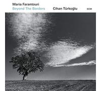 Beyond the Borders by Maria Farantouri/Cihan Türkoglu [CD] NEUF