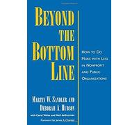 Beyond The Bottom Line: How To Do More With Less In Nonprofit And Public Organizations