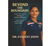 Beyond the Boundary: Faith, Fire, and Journey of Ariana D’Souza