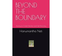 BEYOND THE BOUNDARY: Journey to Cricket Stardom and Self Discovery
