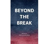 Beyond The Break A Life In Motion