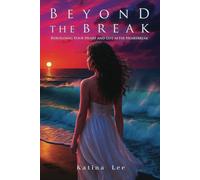 Beyond the Break: Rebuilding Your Heart and Life After Heartbreak