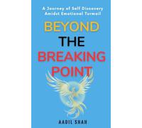 Beyond the Breaking Point: A Journey of Self-Discovery Amidst Emotional Turmoil