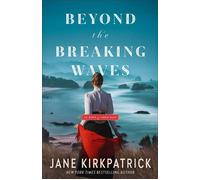 Beyond the Breaking Waves - Jane Kirkpatrick - Baker publishing group - ebook (ePub) - Livre