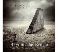 Beyond the Bridge - Old Man & The Spirit [Import]