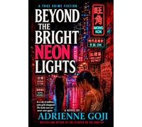 Beyond the Bright Neon Lights
