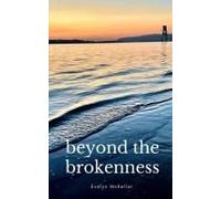 Beyond The Brokenness