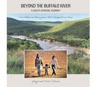 Beyond the Buffalo River: A South African Story