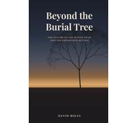 Beyond the Burial Tree: The Seizure of the Native Dead and the Unfinished Return