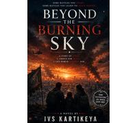 BEYOND THE BURNING SKY