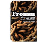 Beyond The Chains Of Illusion: My Encounter With Marx And Freud